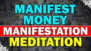 15 Minute Manifest Money Manifestation Meditation  Attract Money Instantly [upl. by Goldia]