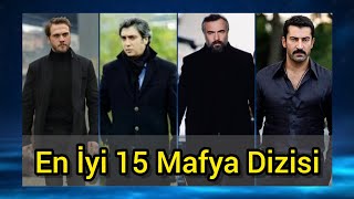 Türkiyenin En İyi 15 Mafya Dizisi  Gelmiş Geçmiş En İyi Mafya Dizileri [upl. by Boffa]