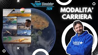 MSFS2024 ITA  MODALITA CARRIERA CON  MICROSOFT FLIGHT SIMULATOR 2024 [upl. by Aryamoy426]