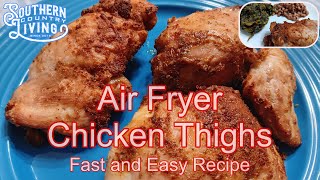 Air Fryer Chicken Thighs  Fast and Easy Recipe [upl. by Icyak]