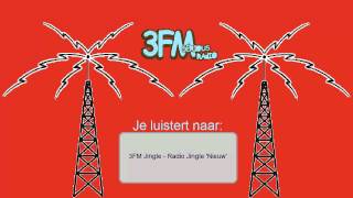 3FM Jingle  Radio Jingle Nieuw [upl. by Jc]