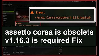 assetto corsa is obsolete v1163 or v1164 is required fix [upl. by Ahiel979]