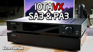 IOTAVX SA3 amp PA3  DER Einstieg in die HifiWelt  kürzere Version [upl. by Nylyrehc434]