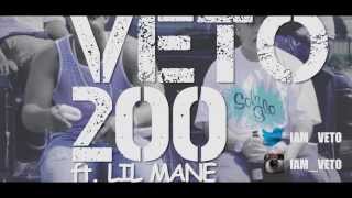 Veto ft Lil Manequot200quot OFFICIAL VIDEO [upl. by Kelcey]