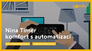 Nina Timer  Komfort s automatizovanou domácností  Somfy [upl. by Chessa]