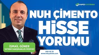 İsmail günerden NUH ÇİMENTO Hisse Yorumu quot2 Ekim 2023 Tarihli Yayındanquot  İnfo Yatırım [upl. by Artur]