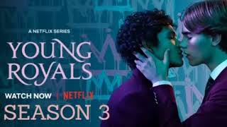 Young Royals season 3 Release date [upl. by Toombs481]