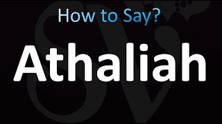 How to Pronounce Athaliah Biblical Name Hebrew [upl. by Ylesara]