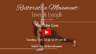 Restorative Movement Liver amp Lymph [upl. by Vokay124]