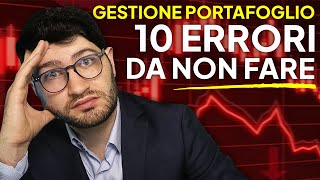 I 10 Errori più Comuni nella GESTIONE del PORTAFOGLIO E Come Evitarli [upl. by Janel]