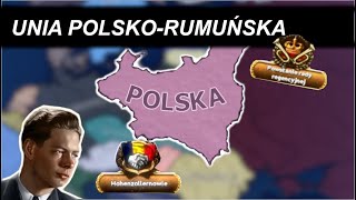 Rumun na tronie polski Odcinek 1 Unia PolskoRumuńska Hearts of Iron 4 [upl. by Tarra]