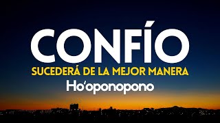 CONFÍO 😇 meditación HOOPONOPONO para DORMIR SANANDO confiar que todo se RESUELVE de la MEJOR MANERA [upl. by Viddah]