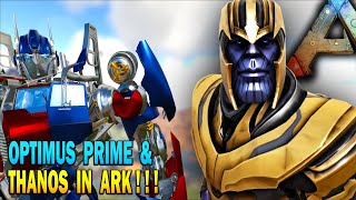 THANOS amp OPTIMUS PRIME IN ARK Ark Survival Evolved 科技 Technology Mod Showcase Part 1 [upl. by Siol]