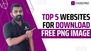 Free PNG Download Website  Best Free PNG Download Sites  Free PNG Images Website  FAIDEPRO [upl. by Aicrop]