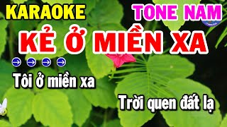 Karaoke Kẻ Ở Miền Xa Tone Nam Nhạc Sống Beat Hay Nhất  Kho Nhạc Karaoke [upl. by Ycrep]