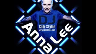 DJ Anna Lee  Club Styles 15 27072005 [upl. by Karney831]