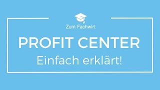 Profit Center einfach erklärt [upl. by Nabru6]