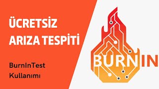 BurnInTest Programı ile Bilgisayarımızı Nasıl Test Edebiliriz [upl. by Glasgo]