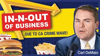 InNOut Closing Thanks to CAs High Crime Under Gavin Newsom [upl. by Baggett838]