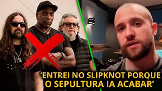 Eloy DESABAFA Nunca fui membro do Sepultura por isso entrei no SLIPKNOT slipknot [upl. by Jyoti380]