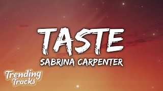 Sabrina Carpenter  Taste Lyrics [upl. by Nale]