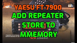 YAESU FT7900 Add Repeater Store to Memory amp Tag Name [upl. by Socem350]