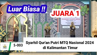 JUARA 1 Syarhil Quran Putri MTQ Nasional 2024 di Kalimantan Timur [upl. by Yajeet]