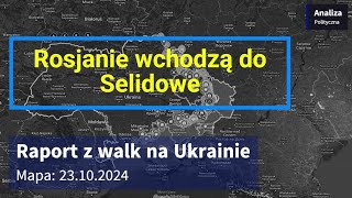 Wojna na Ukrainie Mapa 23102024  Rosjanie chodzą do Selidowe [upl. by Aibun]