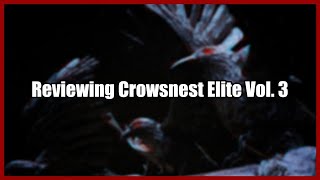 Reviewing Crowsnest Elite Vol 3 [upl. by Einahpit201]