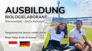 Ausbildung Biologielaborant di universitas Jerman  Pengalaman awal Aupair lalu Azubi Naila Rahimat [upl. by Ahsenak]