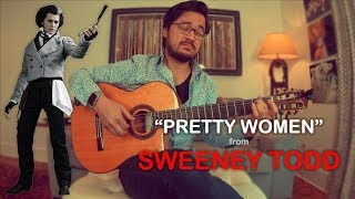 Pretty Women  Sweeney Todd  Classical Guitar Cover [upl. by Eicirtap]