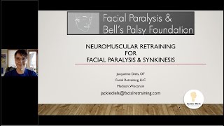 Neuromuscular Retraining for Facial Paralysis amp Synkinesis with Jackie Diels [upl. by Burlie]