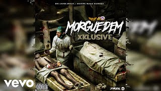 Xklusive  Morgue Dem Official Audio [upl. by Trebeh]