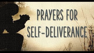 Prayers for Self Deliverance  John Eckhardts Prayers That Rout Demons [upl. by Thrasher]