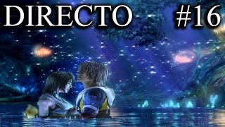 Final fantasy X HD Remaster  PS4  Guia al 100  Directo  Episodio 16  Ultimos Eones oscuros [upl. by Cram]