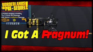 Borderlands The PreSequel I Got A Fragnum My 1st Time Using The Grinder Legendary Grinder Recipe [upl. by Mathe]