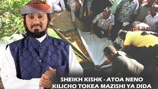 SHEIKH KISHK AVUNJA UKIMYA ATOA NENO MAZISHI YA DIDA [upl. by Assillim]