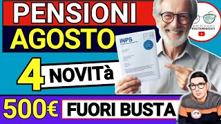 PENSIONI AGOSTO ➡ 4 NOVITÀ IN ARRIVO nel CEDOLINO  Bonus INPS 500€ ANTEPRIMA INVALIDI RIMBORSI 730 [upl. by Nelubez]