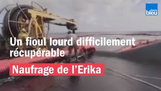 Le naufrage de lErika  Un fioul quotdifficilement récupérablequot [upl. by Ahtelra946]