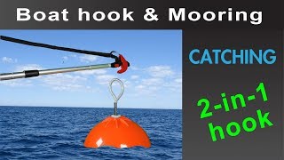 CATCHING boat hook amp mooring  Thread mooring rope through a buoy ring [upl. by Luckin]