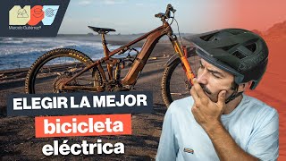 TODO lo que tiene que saber ANTES de elegir una BICICLETA ELÉCTRICA MTB [upl. by Bonine]