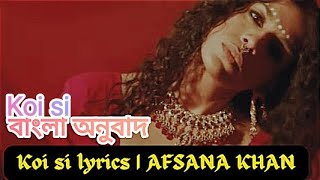 Koi si Bangla lyricsবাংলা অনুবাদkoi siবাংলা Hindi to banglakoi si BY Surjo Mix Lyrics [upl. by Iana]