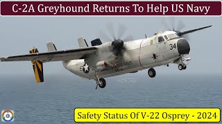 C2A Greyhound Returns  Temporary Replacement For V22 Osprey [upl. by Barbarese]