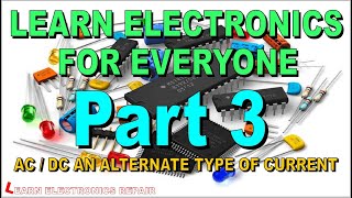 Learn Electronics Beginners Lesson 3 AC DC [upl. by Chute]