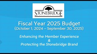 Stonebridge Country Club  FY2025 Budget Presentation [upl. by Namwen518]