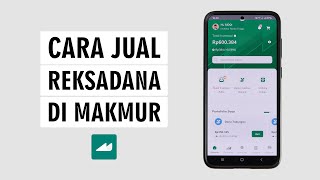 Cara Mencairkan Reksadana Di Aplikasi Makmur  Jual Reksadana Makmur [upl. by Stan588]