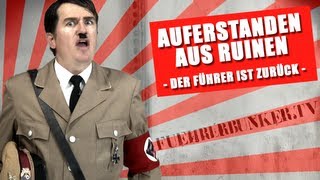 Auferstanden aus Ruinen der Führer ist zurück  fuehrerbunkertv [upl. by Nievelt]