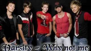 Varsity  Why not me [upl. by Yeroc]