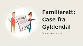 Familierett Case fra Gyldendal [upl. by Ayaladnot]