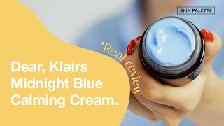 How to Soothe Irritated Sensitive Skin  Dear Klairs Midnight Blue Calming Cream  Skin Palette [upl. by Haleigh]